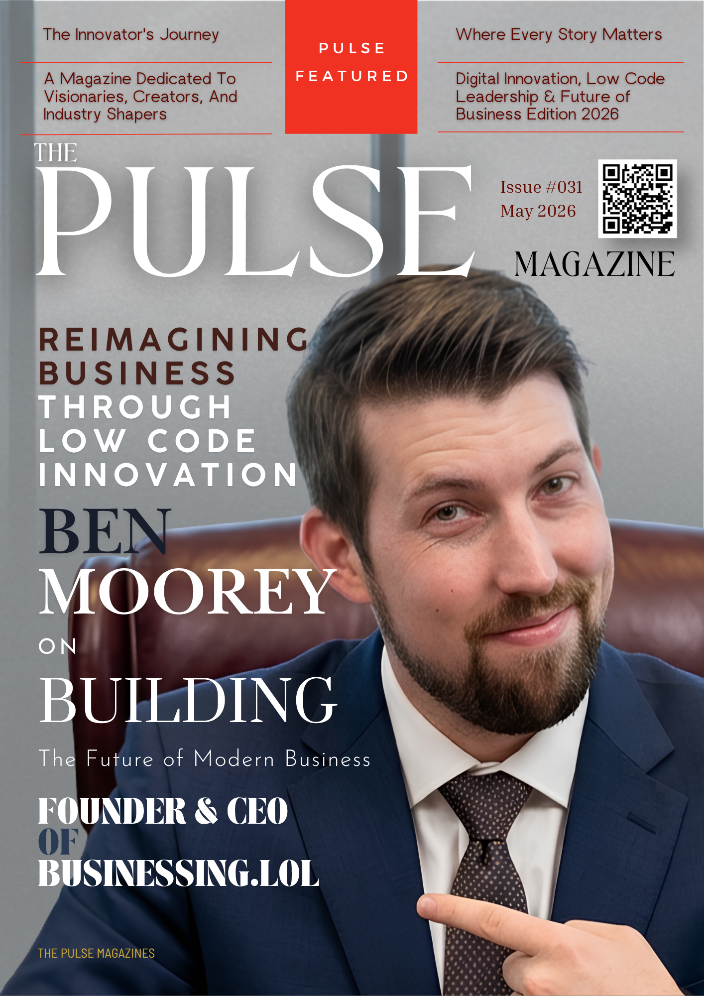 Ben Moorey, Founder & CEO of Businessing.lol, featured in The Pulse Magazine May 2026